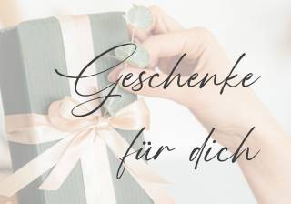 Geschenke für Dich